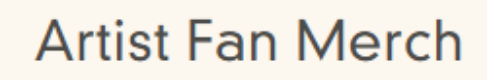 Artist Fan Merch